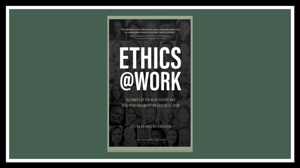 Cover image of "Ethics @ Work" edited by Kris Østergaard.
